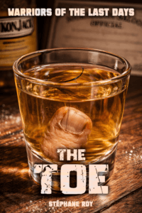 Cover art for 'The Toe' short story: a sourtoe cocktail fiction where a human toe immersed in an amber drink within a glass. Text 'THE TOE' and 'STÉPHANE ROY'.
