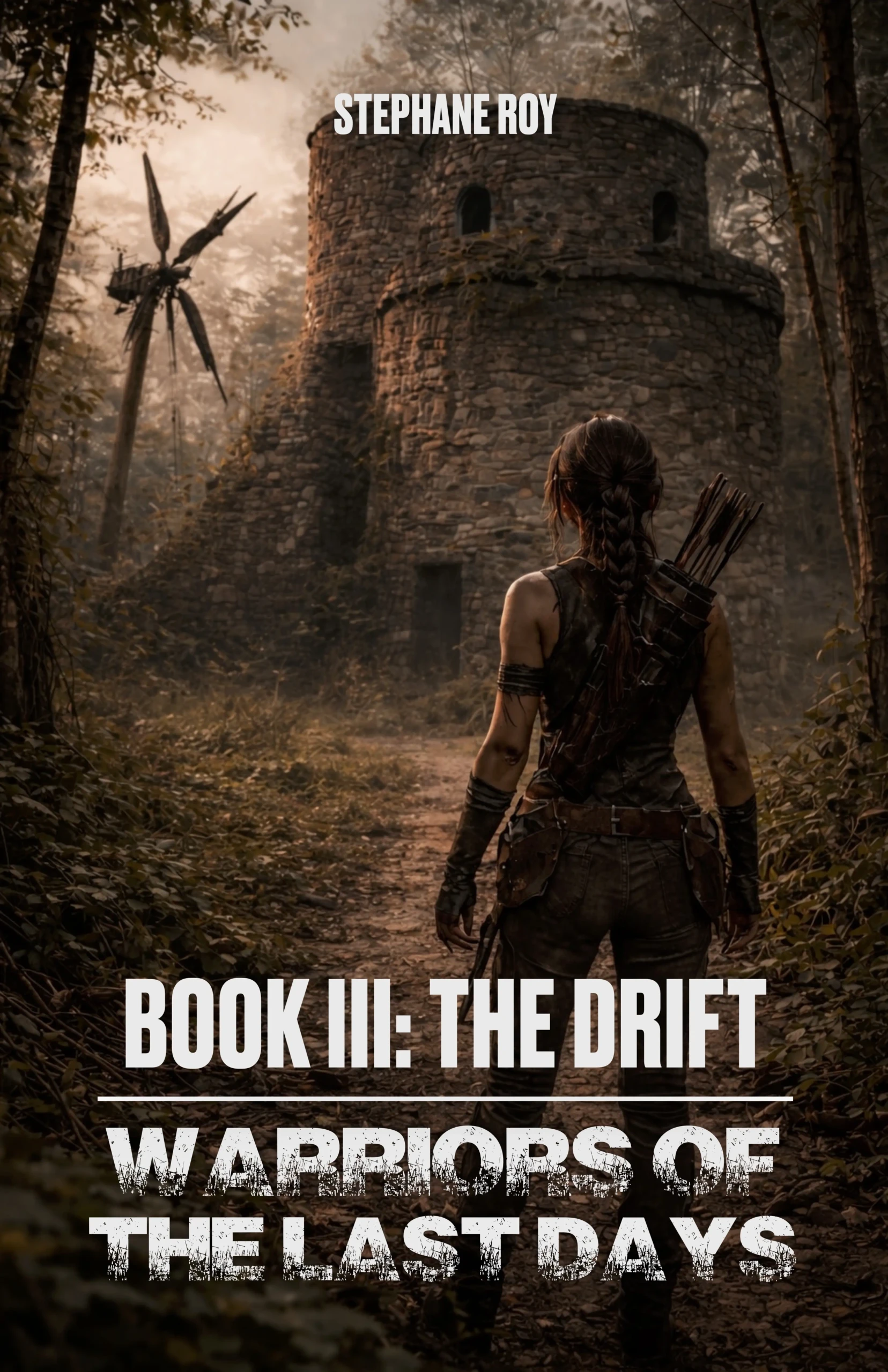 BOOK III: THE DRIFT - WARRIORS OF THE LAST DAYS