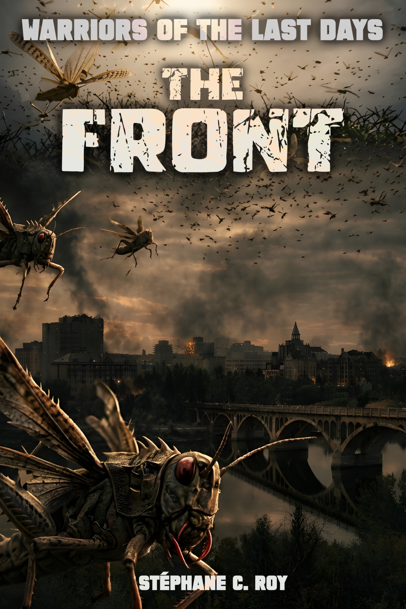 Book cover for The Front, featuring giant insects swarming over a post-apocalyptic cityscape with a bridge and smoke-filled sky.