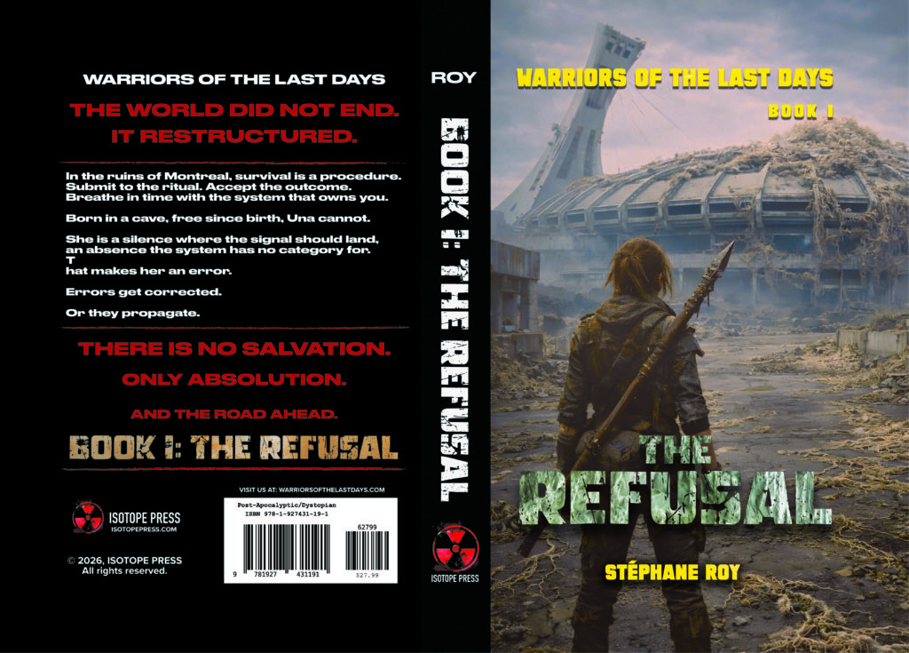 The book cover for The Refusal, featuring a person with a spear standing before the ruins of the Montreal Olympic Stadium in a post-apocalyptic setting.