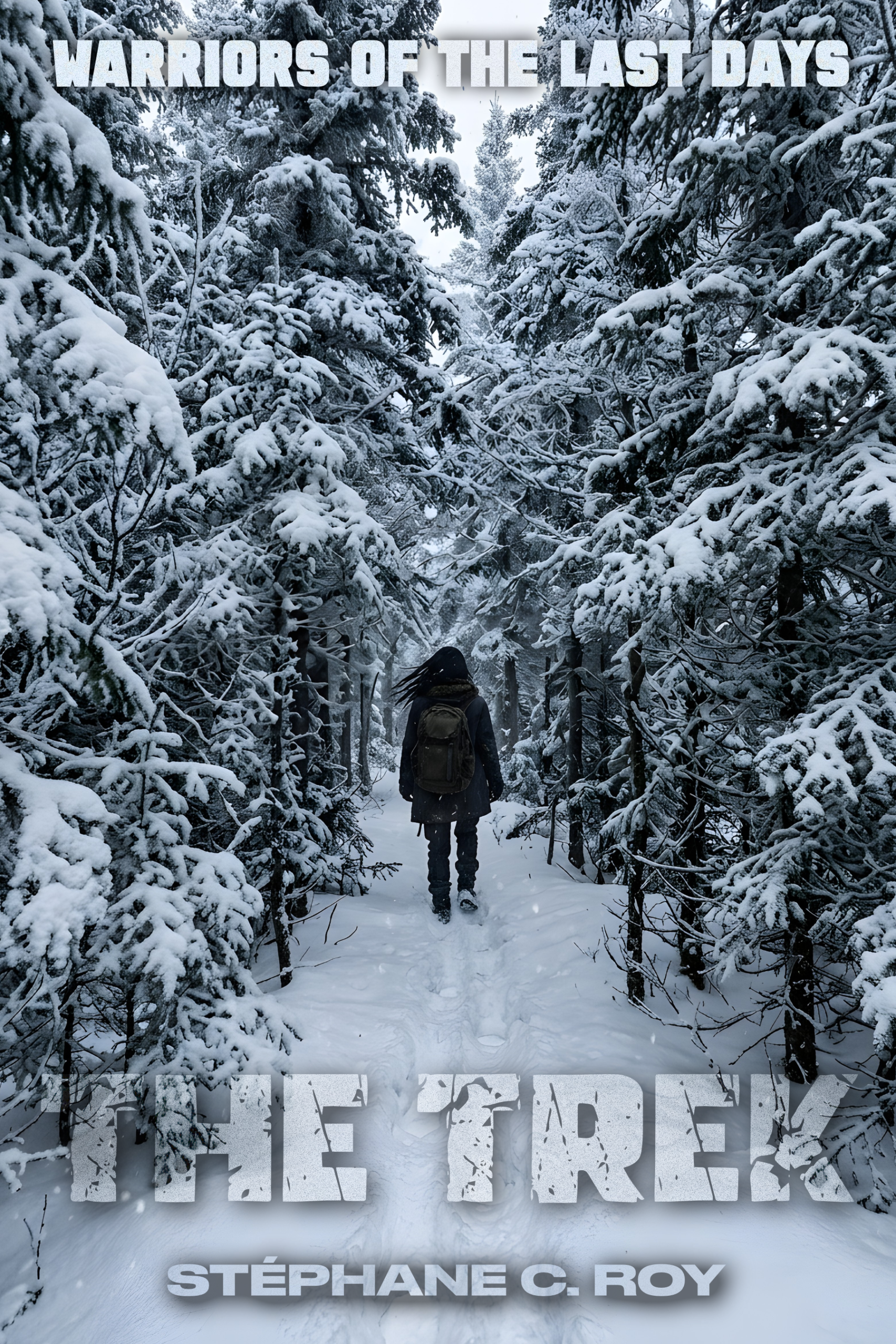 A person with a backpack walks away through a snow-covered forest path, as seen on the book cover for Warriors of the Last Days: The Trek.