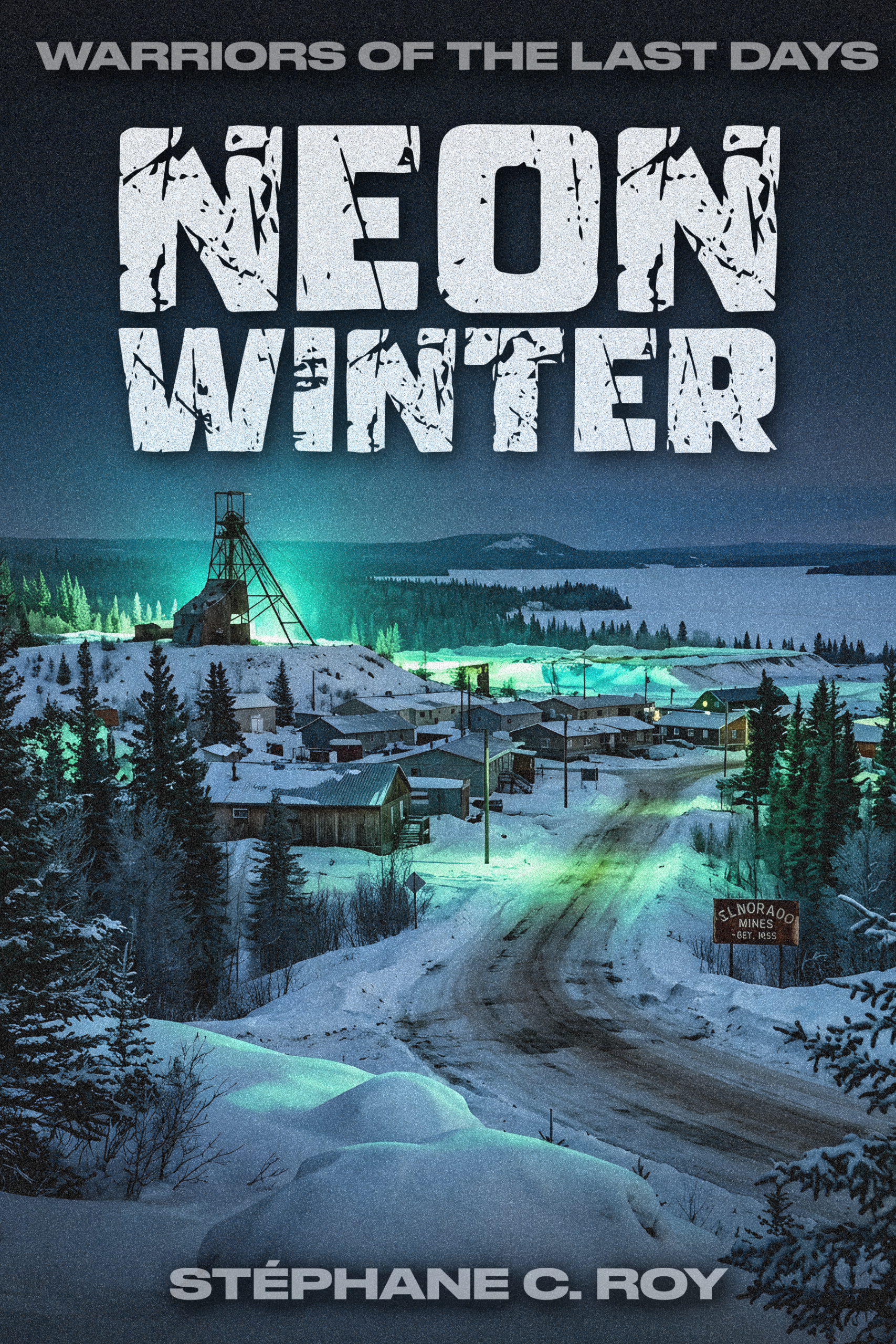 The book cover for Neon Winter shows a snowy, desolate mining town at night illuminated by an eerie green glow from a mine headframe.