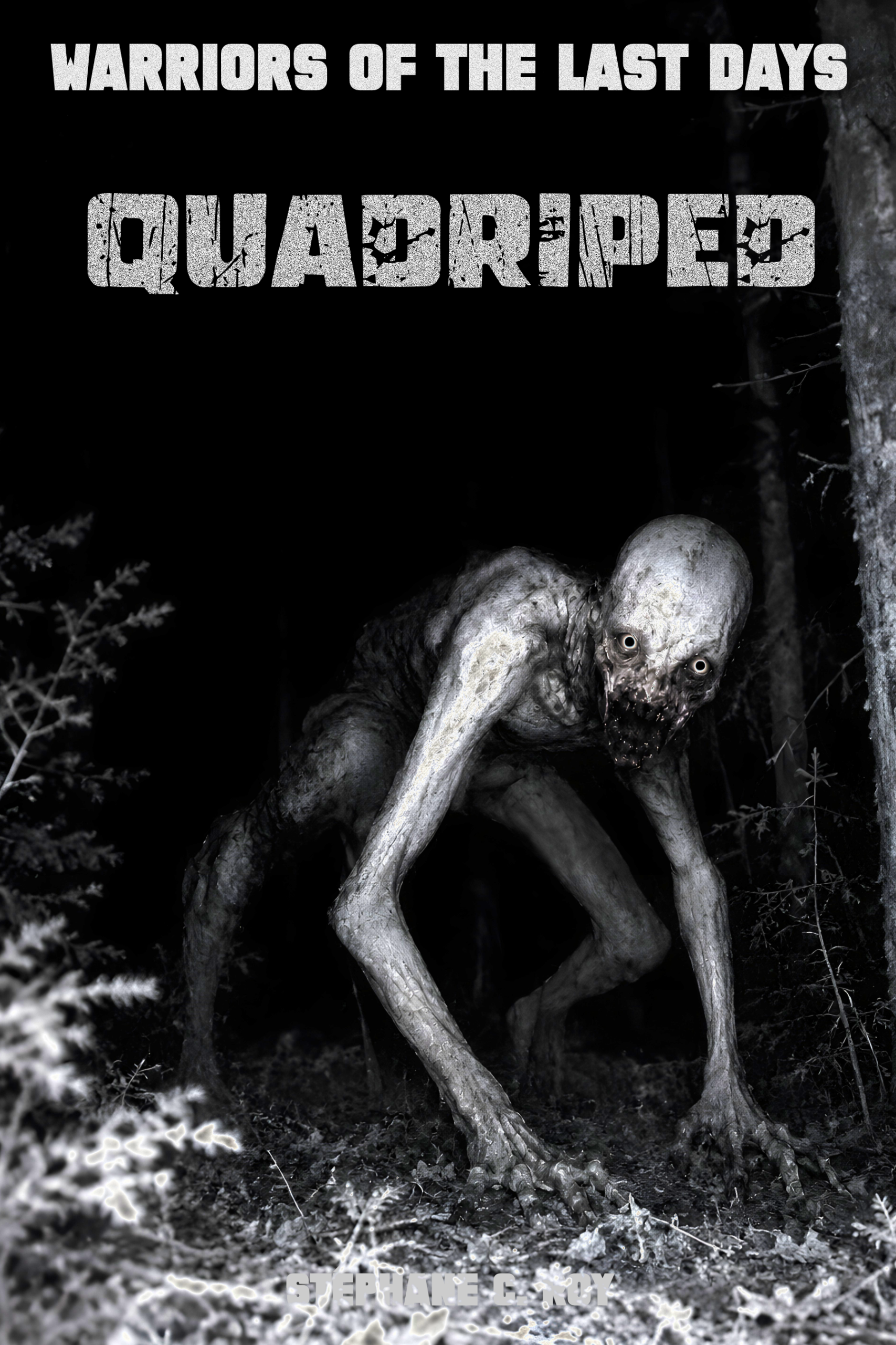 Book cover for Warriors of the Last Days: Quadriped featuring a pale, gaunt, four-legged creature in a dark forest.